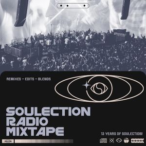 Soulection Radio Mixtape 001: 13 Year Anniversary