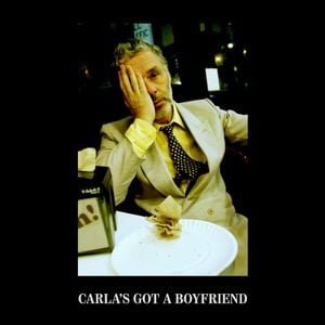 Carla’s Got a Boyfriend (Single)