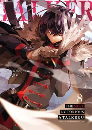 The Most Notorious "Talker", tome 8