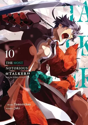 The Most Notorious "Talker", tome 10