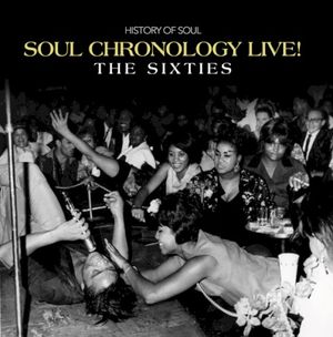 Soul Chronology Live! – The Sixties