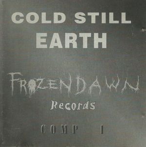 Cold Still Earth Frozen Dawn Records Compilation I
