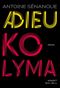 Adieu Kolyma