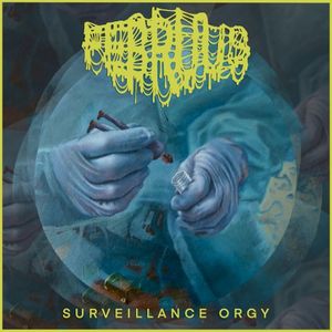Surveillance Orgy (Single)