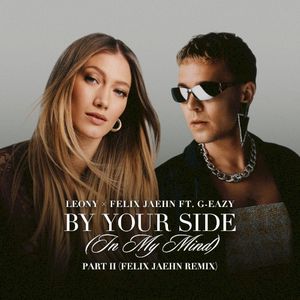 By Your Side (In My Mind) Part II (Felix Jaehn remix)