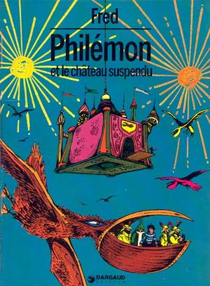Philémon et le château suspendu - Philémon, tome 3