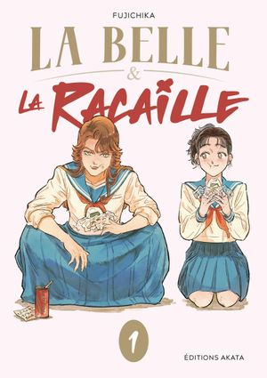 La Belle & La Racaille