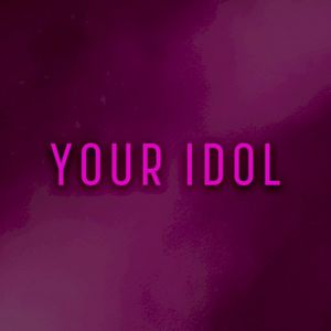 Your Idol (Single)