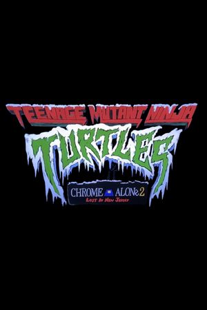 Teenage Mutant Ninja Turtles: Chrome Alone 2 — Lost in New Jersey