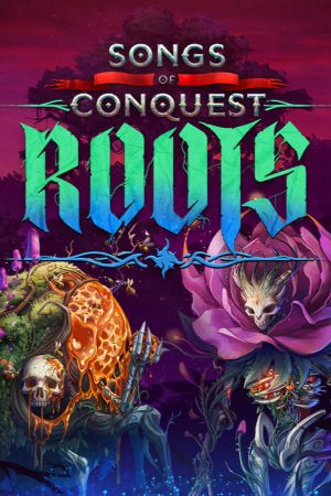 Songs of Conquest: Roots