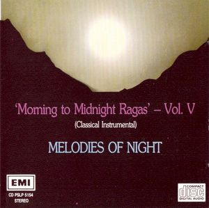 Morning to Midnight Ragas, Volume 5: Melodies of Night