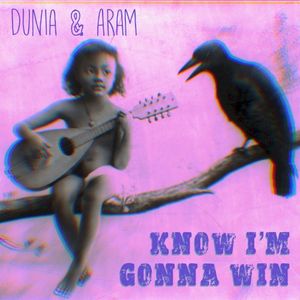Know I’m Gonna Win (Single)