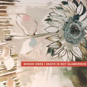 Shook Ones/Death Is Not Glamorous (EP)