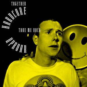 Hardcore Uproar (Take Me Back) (Single)
