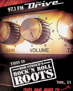 Bob Stroud's Rock 'N Roll Roots Vol 11