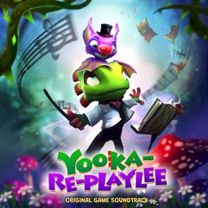 Yooka‐Replaylee (Original Game Soundtrack) (OST)