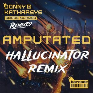 Amputated (Hallucinator remix)