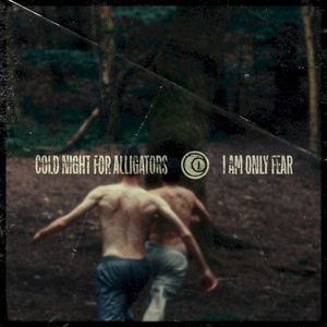I Am Only Fear (Single)