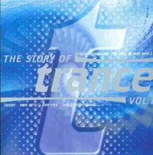 The Story of Trance Vol. 1