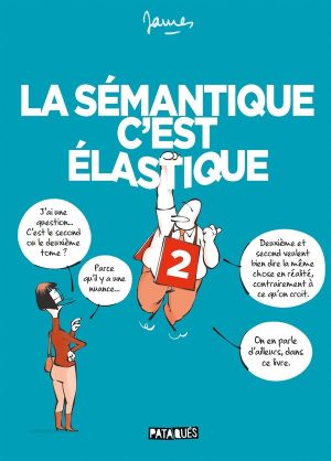 La sémantique c'est élastique, tome 2
