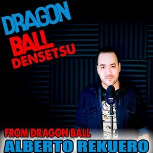 Dragon Ball Densetsu (From "Dragon Ball") [Cover] (Single)