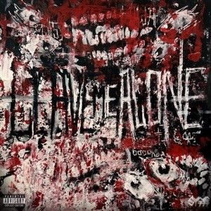 LEAVE ME ALONE (Single)