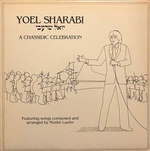 Yoel Sharabi: A Chassidic Celebration