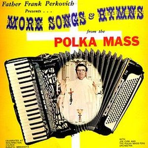 More Songs & Hymns From the Polka Mass