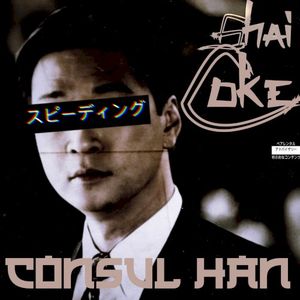 Consul Han (Single)