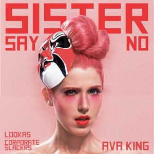 Sister Say No (Single)