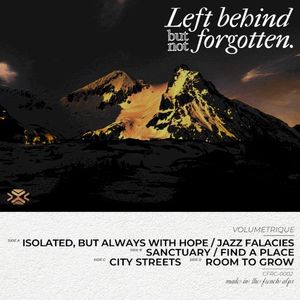 Left behind but not forgotten. (EP)