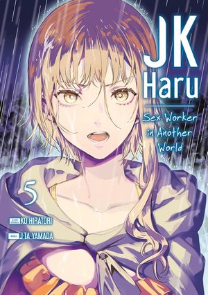 JK Haru: Sex Worker in Another World, tome 5