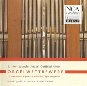 1. Internationaler August Gottfried Ritter Orgelwettbewerb