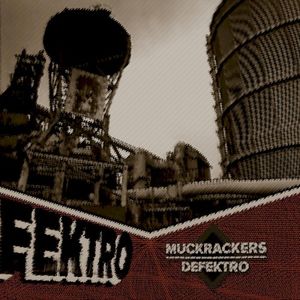 Muckrackers + Defektro (Single)