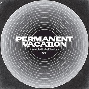 Permanent Vacation Selected Label Works 1