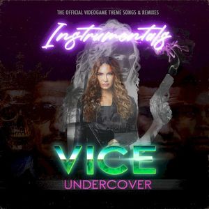 VICE UNDERCOVER (Instrumentals) [Original Music from the Game] (OST)
