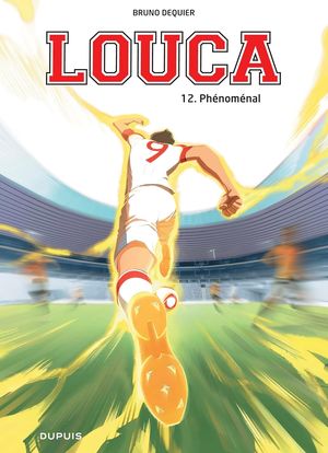 Phénoménal - Louca, tome 12