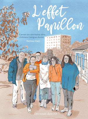 L'effet papillon - Carnet en territoire zéro chômeur longue