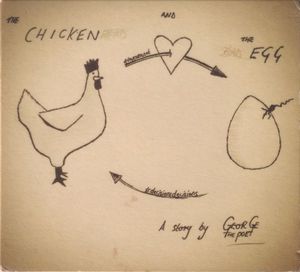 The Chicken & the Egg