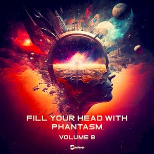 Fill Your Head With Phantasm Vol. 8