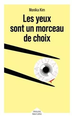 Les yeux sont un morceau de choix