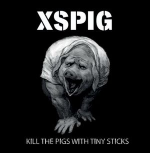 Kill The Pigs With Tiny Sticks