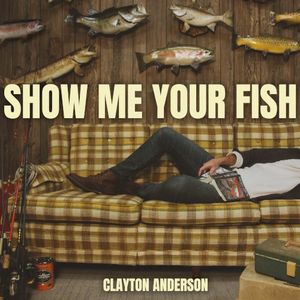 Show Me Your Fish (Single)