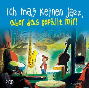 Ich mag keinen Jazz, aber das gefällt mir