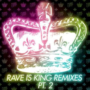 Rave Is King (Le Castle Vania remix)