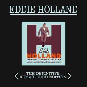 Eddie Holland: The Definitive Remastered Edition