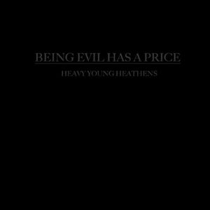 Being Evil Has a Price (Single)