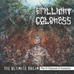 The Ultimate Dream. Plan B: Disposal of Humanity
