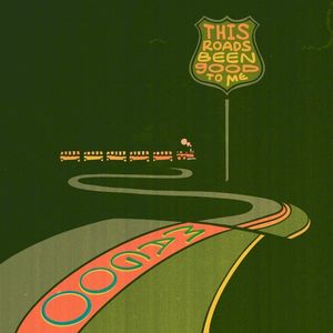 This Roads Been Good to Me (Single)