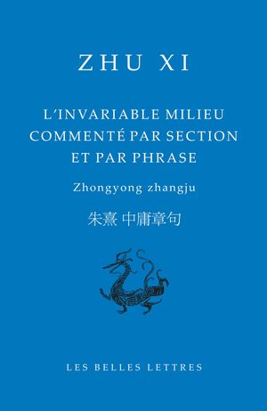 L'invariable milieu commenté par section et par phrase